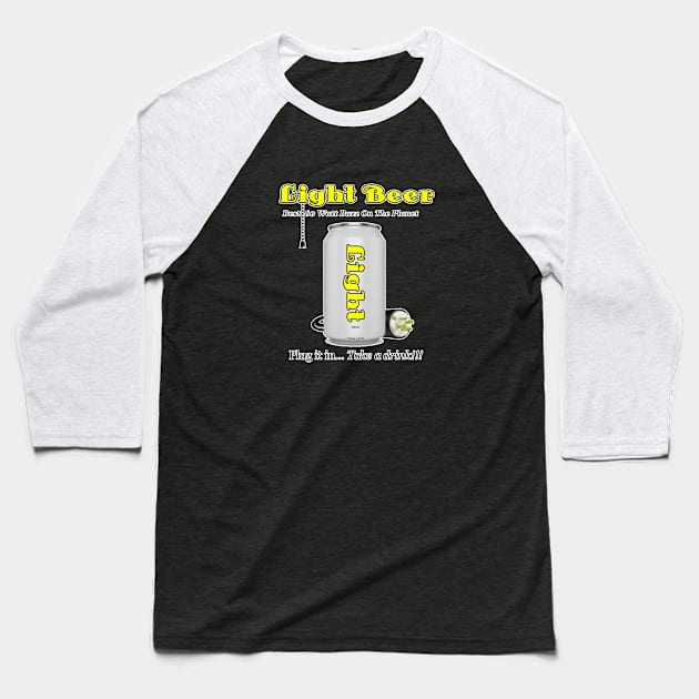 LIGHT BEER!!! Baseball T-Shirt by jrolland